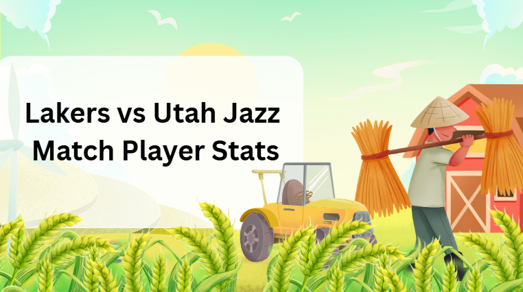 Lakers vs Utah Jazz Match Player Stats Lakers vs Utah Jazz Match Player Stats