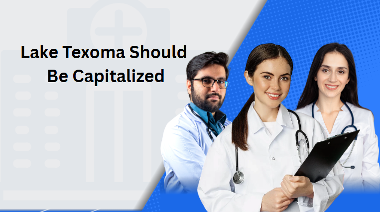 Lake Texoma Should Be Capitalized Lake Texoma Should Be Capitalized